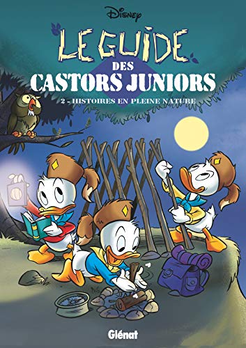 Le Guide des Castors Juniors 2 : Histoires en pleine nature